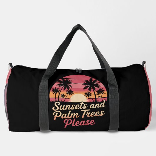 Sunsets and Palm Trees Please" - Retro Beach Vibe Duffle Bag (Rückseite)
