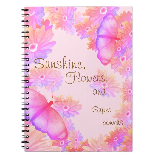 Sunshine, Flowers & Superpowers Pink Notizblock (Vorderseite)