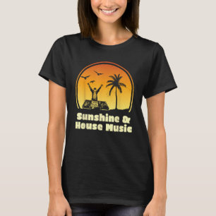 Sunshine & House Music Shirt für Raver EDM