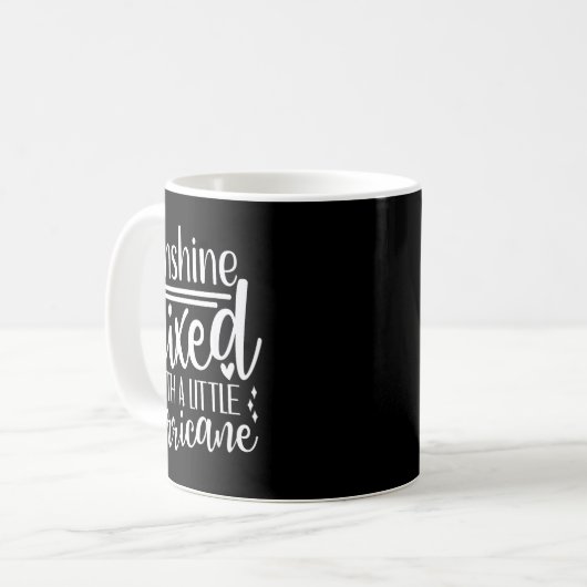 Sunshine Mixed With A Little Hurricane, Funny Quot Kaffeetasse (Vorderseite Links)
