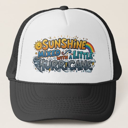 Sunshine Mixed With a Little Hurricane Trucker Hat Truckerkappe (Vorderseite)
