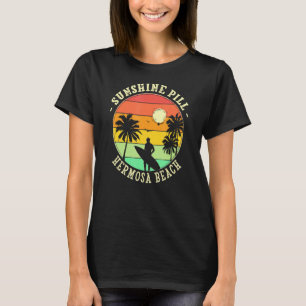 Sunshine Pill Hermosa Beach Summer California Trop T-Shirt