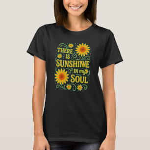 Sunshine Soul Bloom - Helles & Happy Floral T-Shir T-Shirt