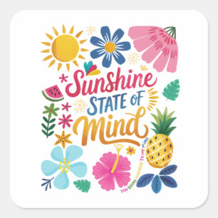 Sunshine Staat der Mind-Aufkleber Quadratischer Aufkleber