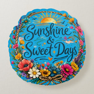 Sunshine & Sweet Days Rundes Kissen