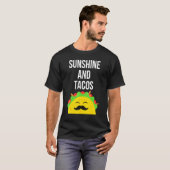 Sunshine und Tacos Taco mexikanisches Essen T-Shirt (Vorne ganz)