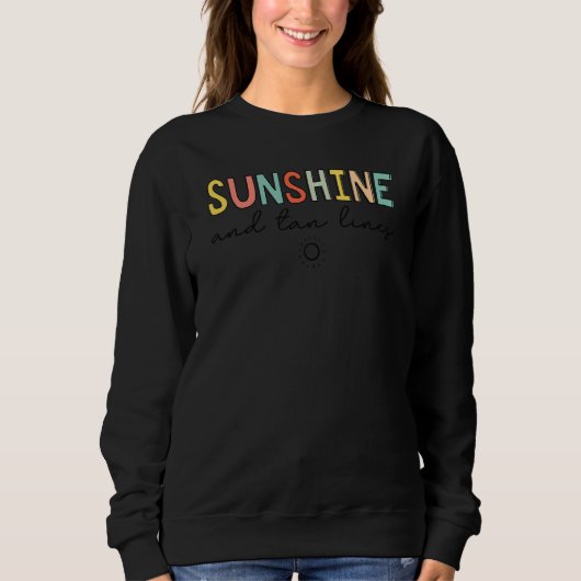 Sunshine und Tan Lines Sweatshirt (Vorderseite)