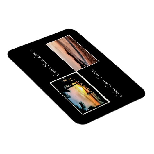 Sunup, sun down cabo is beautiful magnet (Rechte Seite)