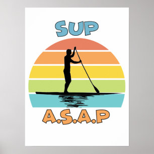 SUP ASAP Standup Paddling Poster