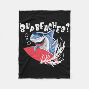 Sup Beaches Funny Shark Summer Beach Lover Meme Va Fleecedecke