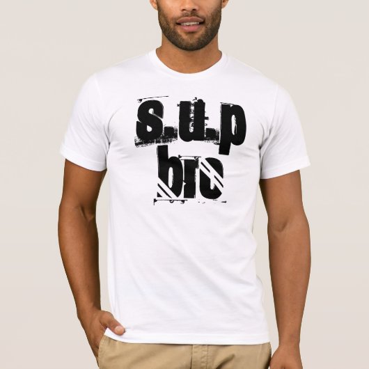 SUP Bro T-Shirt (Vorderseite)
