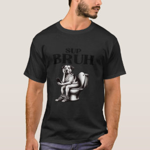 Sup Bruh Funny Sprichwort Meme Bro Mama Slang Boy  T-Shirt