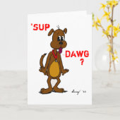 'SUP DAWG? Doggy Grußkarte Karte (Gelbe Blume)