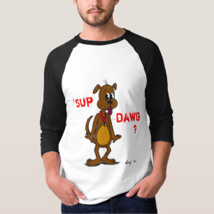 'SUP DAWG? Doggy Mens Raglan T - Shirt