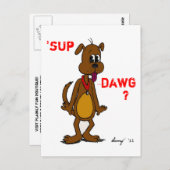 'SUP DAWG? Doggy Postcard Postkarte (Vorne/Hinten)