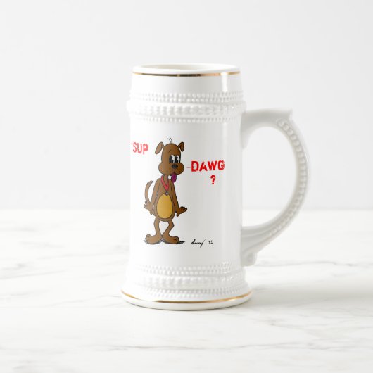 'SUP DAWG? Doggy Stein Bierglas (Rechts)