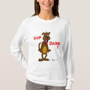 'SUP DAWG? Doggy Womens Hooded Sweatshirt T-Shirt