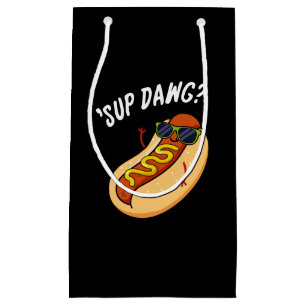 Sup Dawg Funny Hot Dog Pub Dark BG Kleine Geschenktüte
