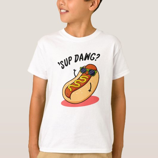 Sup Dawg Funny Hot Dog Pub T-Shirt (Vorderseite)