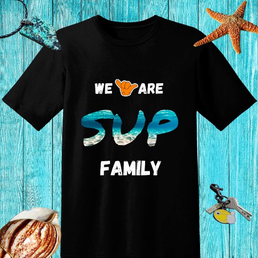 SUP Familiendesign mit der Shaka Hand T-Shirt