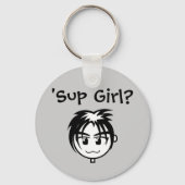 'Sup Girl? Schlüsselanhänger (Vorderseite)