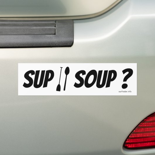 SUP oder Suppe? Autoaufkleber (Auf Auto)