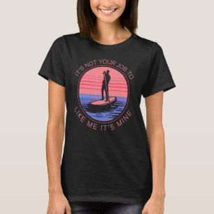 SUP Stand Up Paddling Surfbrett Vin T-Shirt