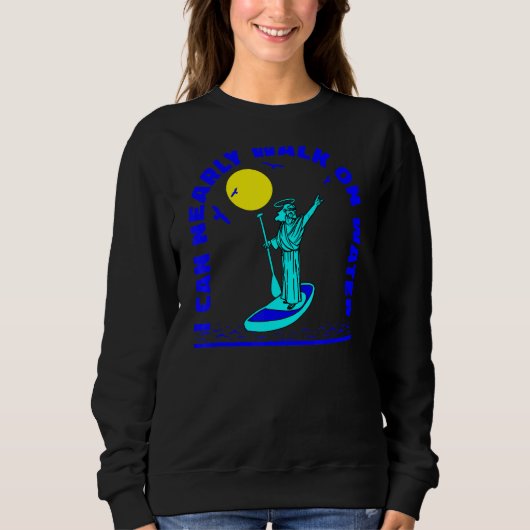 Sup Surfen Stand Up Paddle Paddleboarding Surf Su Sweatshirt (Vorderseite)