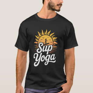 SUP Yoga, Stand Up Paddleboard Liebhaber und Seepa T-Shirt