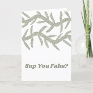 Sup you Faka? Dankeskarte