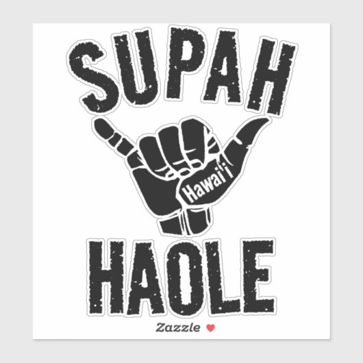 SUPAH HAOLE SHAKA HAWAII AUFKLEBER (Blatt)
