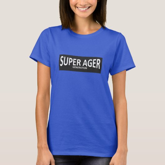 SUPER AGER T - Shirt (Vorderseite)