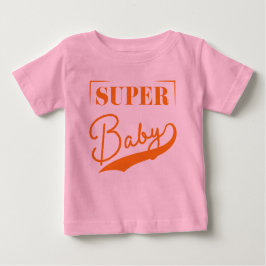 Super Baby Baby T-shirt