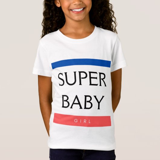 SUPER BABY GIRL T-Shirt (Vorderseite)