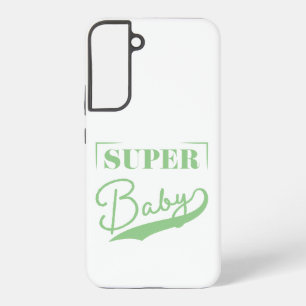 Super Baby Samsung Galaxy Hülle