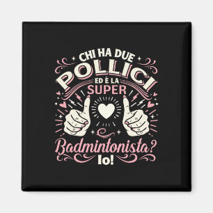 Super Badmintonista - Regalo Badminton Donna Magnet