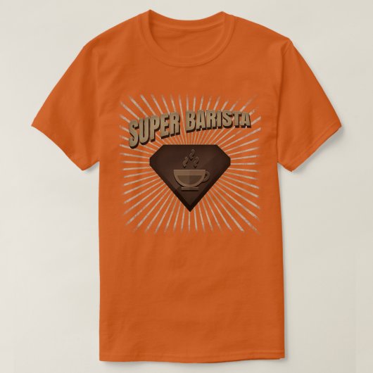 Super Barista Funny Cup Coffee Lover Geschenk T-Shirt (Design vorne)