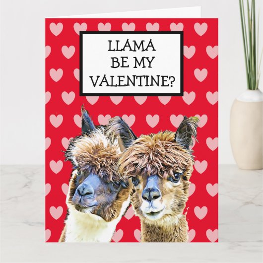Super Big Llama bin mein Valentine? Ich liebe dich Karte (Vorderseite)