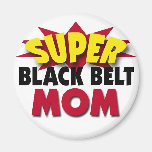 Super Black Belt Mama Magnet (Vorne)
