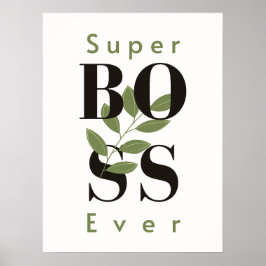 Super Boss Ever - Perfektes Geschenkposter für Bos Poster