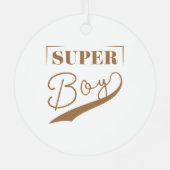 Super Boy Ornament Aus Metall (Rückseite)