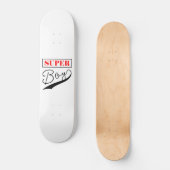 Super Boy Skateboard (Vorderseite)
