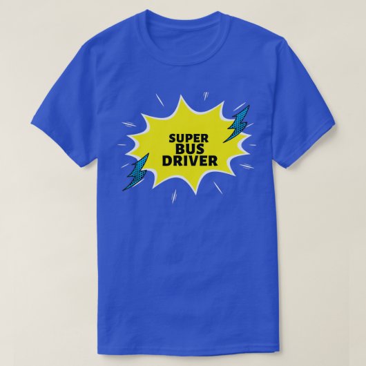 Super Bus Fahrer Funny Gift Ideen T-Shirt (Design vorne)