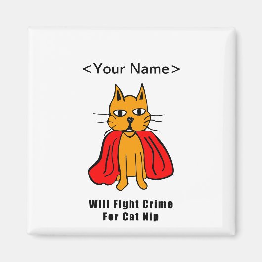 Super Cat Fight Crime For Catnip ( Name hinzufügen Magnet (Vorne)