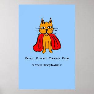 Super Cat Kämpfe Verbrechen für<Your Text/Name> Poster