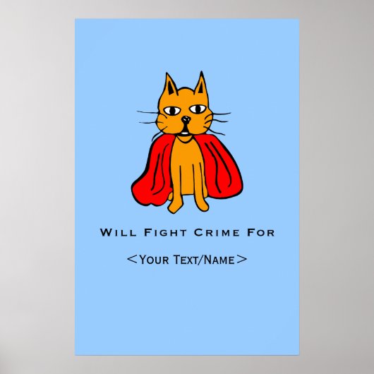 Super Cat Kämpfe Verbrechen für<Your Text/Name> Poster (Vorne)