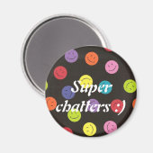 Super Chatter:) Magnet (Vorderseite/Rückseite)