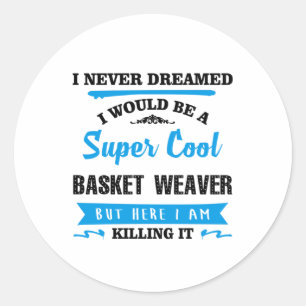 Super Cool Basket Weaver Runder Aufkleber