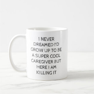 Super Cool Caregiver Mug – Funny Gift for Caregive Kaffeetasse