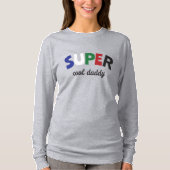 Super cool Daddy T-Shirt (Vorderseite)